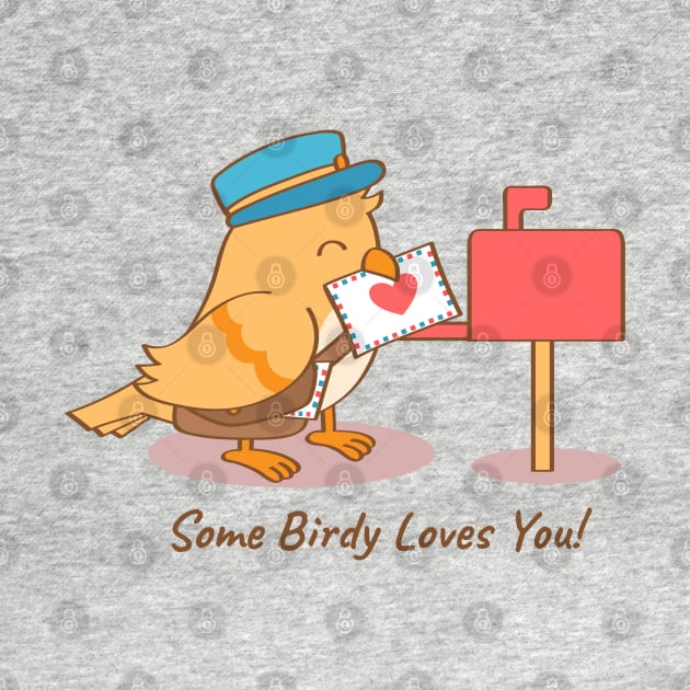 Cute Bird Postman Some Birdy Loves You Pun by rustydoodle